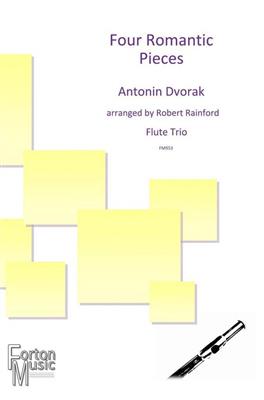 Anton Dvorak: Four Romantic Pieces: (Arr. Robert Rainford): Flûtes Traversières (Ensemble)
