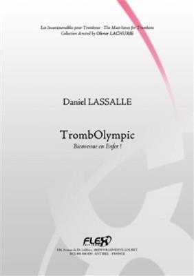Daniel Lassalle: TrombOlympic - Bienvenu En Enfer!: Solo pourTrombone