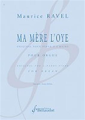 Maurice Ravel: Ma Mere l'Oie: (Arr. Thomas Ospital): Orgue