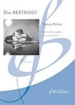Elise Bertrand: Sonate Poeme Op. 11: Violon et Accomp.