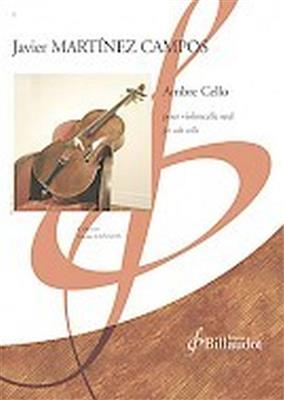 Javier Martinez Campos: Ambre Cello: Solo pour Violoncelle
