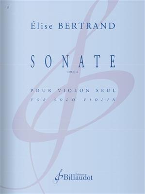 Elise Bertand: Sonate Op. 16: Solo pour Violons
