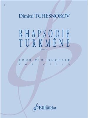 Dimitri Tchesnokov: Rhapsodie Turkmène Op. 77: Solo pour Violoncelle