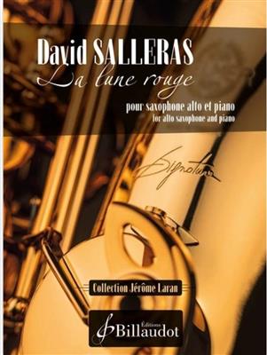 David Salleras: La lune rouge: Saxophone Alto et Accomp.