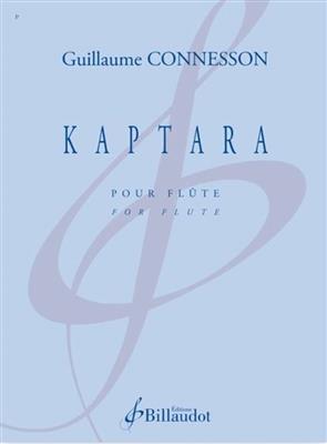 Guillaume Connesson: Kaptara: Solo pour Flûte Traversière