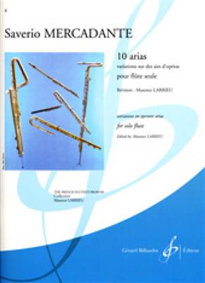 Saverio Mercadante: 10 Arias - Variations Sur Des Airs D'Operas: Solo pour Flûte Traversière