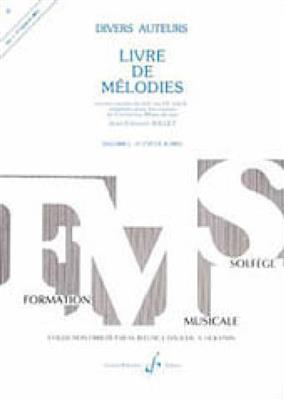 Jean-Clément Jollet: Livre De Melodies Volume 1: Solo pour Chant