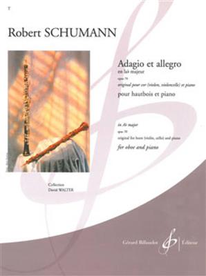 Robert Schumann: Adagio And Allegro In A Flat Op.70: Hautbois et Accomp.