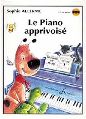 Sophie Allerme Londos: Le Piano Apprivoisé Volume 1: Solo de Piano