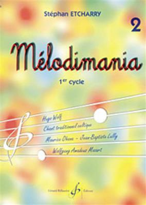 Stephan Etcharry: Melodimania Volume 2: Solo pour Chant