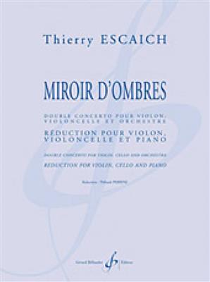 Thierry Escaich: Miroir D'Ombres Reduction: Trio pour Pianos
