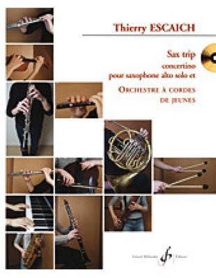 Thierry Escaich: Sax Trip: Orchestre à Cordes