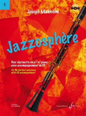 J. Makholm: Jazzosphere Volume 1 - Clarinette: Clarinette et Accomp.