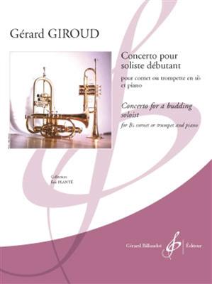 Gérard Giroud: Concerto Pour Soliste Debutant: Trompette et Accomp.