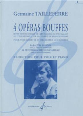 Germaine Tailleferre: 4 Operas Bouffes Volume 2 La Pauvre Eugenie: Orchestre de Chambre