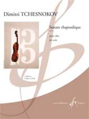Dimitri Tchesnokov: Sonate Rhapsodique Opus 61: Solo pour Alto