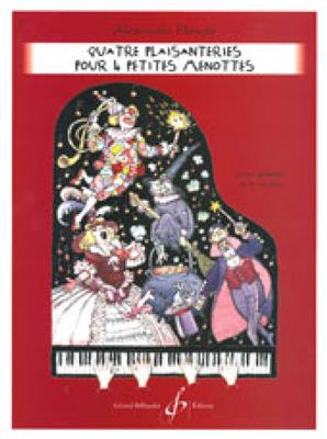 Alexandre Flenghi: Quatre Plaisanteries Pour Quatre Petites Menottes: Piano Quatre Mains