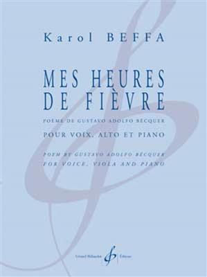 Karol Beffa: Mes Heures De Fievre: Chœur Mixte et Accomp.