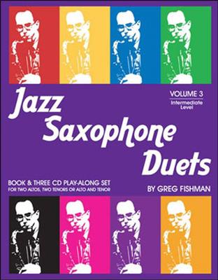 Greg Fishman: Jazz Saxophone Duets Volume 3: Saxophone Alto