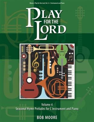 Play for the Lord - Volume 4: Instruments en Do