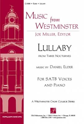 Daniel Elder: Lullaby: Chœur Mixte et Piano/Orgue