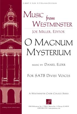 Daniel Elder: O Magnum Mysterium: Chœur Mixte et Accomp.