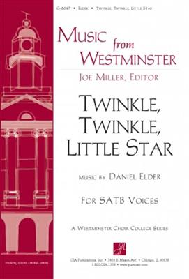 Daniel Elder: Twinkle Twinkle Little Star: Chœur Mixte et Piano/Orgue