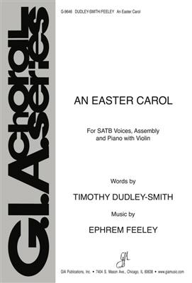 Ephrem Feeley: An Easter Carol: Chœur Mixte et Ensemble
