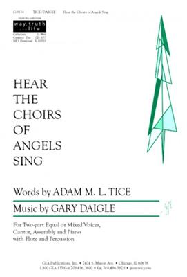 Gary A. Daigle: Hear The Choirs Of Angels Sing: Voix Hautes et Piano/Orgue