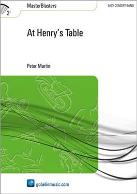 Peter Martin: At Henry's Table: Orchestre d'Harmonie