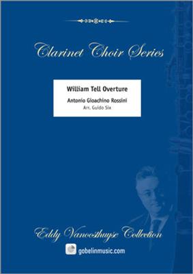 Gioachino Rossini: William Tell Overture: (Arr. Guido Six): Clarinettes (Ensemble)