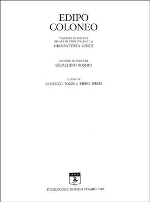 Gioachino Rossini: Edipo Coloneo: Chœur Mixte et Ensemble
