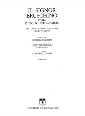 Gioachino Rossini: Il Signor Bruschino: Chœur Mixte et Ensemble