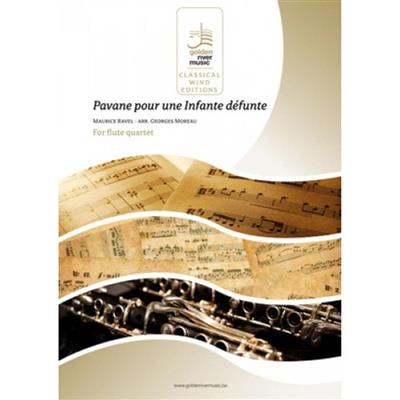 Maurice Ravel: Pavana Pour Une Infante Defunte: (Arr. Georges Moreau): Flûtes Traversières (Ensemble)