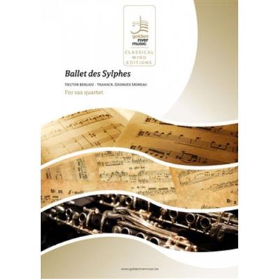 Hector Berlioz: Ballet Des Sylphes: (Arr. Georges Moreau): Saxophones (Ensemble)