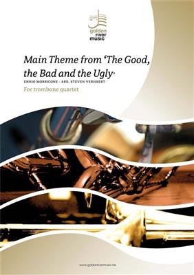 Ennio Morricone: The Good The Bad and The Ugly: (Arr. Steven Verhaert): Trombone (Ensemble)