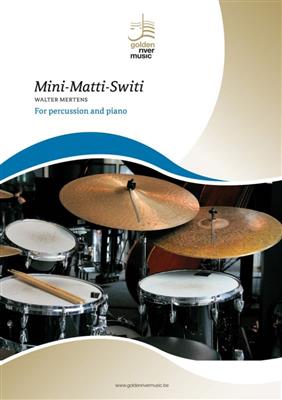 Walter Mertens: Mini-Matti-Switi: Autres Percussions