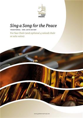 Sing a Song for the Peace of the People: (Arr. Lieve de Rop): Saxophones (Ensemble)