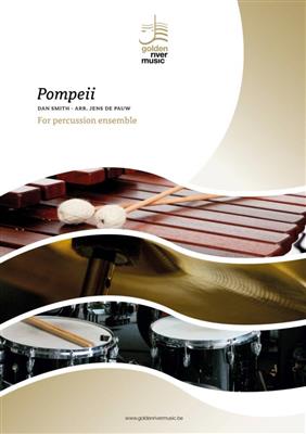 Dan Smith: Pompeii: (Arr. Jens de Pauw): Percussion (Ensemble)