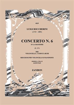 Luigi Boccherini: Concerto N. 6 In La Magg. G.475: Violoncelle et Accomp.