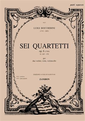 Luigi Boccherini: 6 Quartetti Op. 8 G.165-170: Quatuor à Cordes