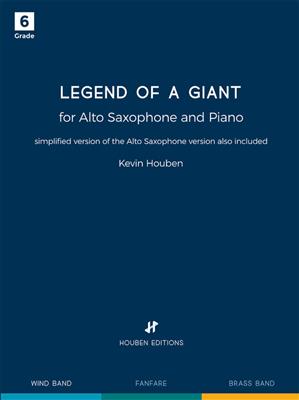 Kevin Houben: Legend of a Giant: Saxophone Alto et Accomp.
