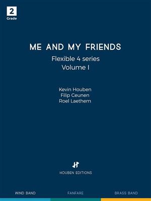 Kevin Houben: Me and My Friends Volume I: Orchestre à Instrumentation Variable