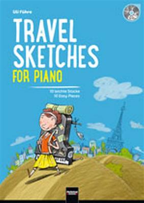 Uli Führe: Travel Sketches For Piano: Solo de Piano