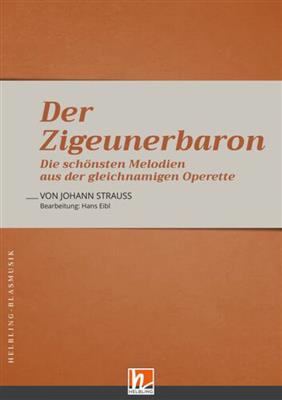 Johann Strauss Jr.: Der Zigeunerbaron: Orchestre d'Harmonie