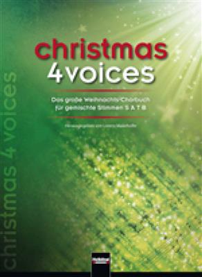Christmas 4 Voices: Chœur Mixte et Accomp.