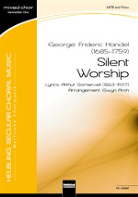 Georg Friedrich Händel: Silent Worship: (Arr. Gwyn Arch): Voix Hautes et Piano/Orgue