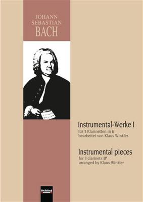 Johann Sebastian Bach: Bach Instrumental-Werk I: Clarinettes (Ensemble)