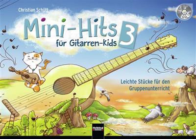 Christian Schütt: Mini-Hits Für Gitarren-Kids 3: Guitares (Ensemble)