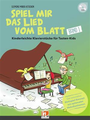 Clemens Maria Kitschen: Spiel Mir Das Lied Vom Blatt 1: Solo de Piano